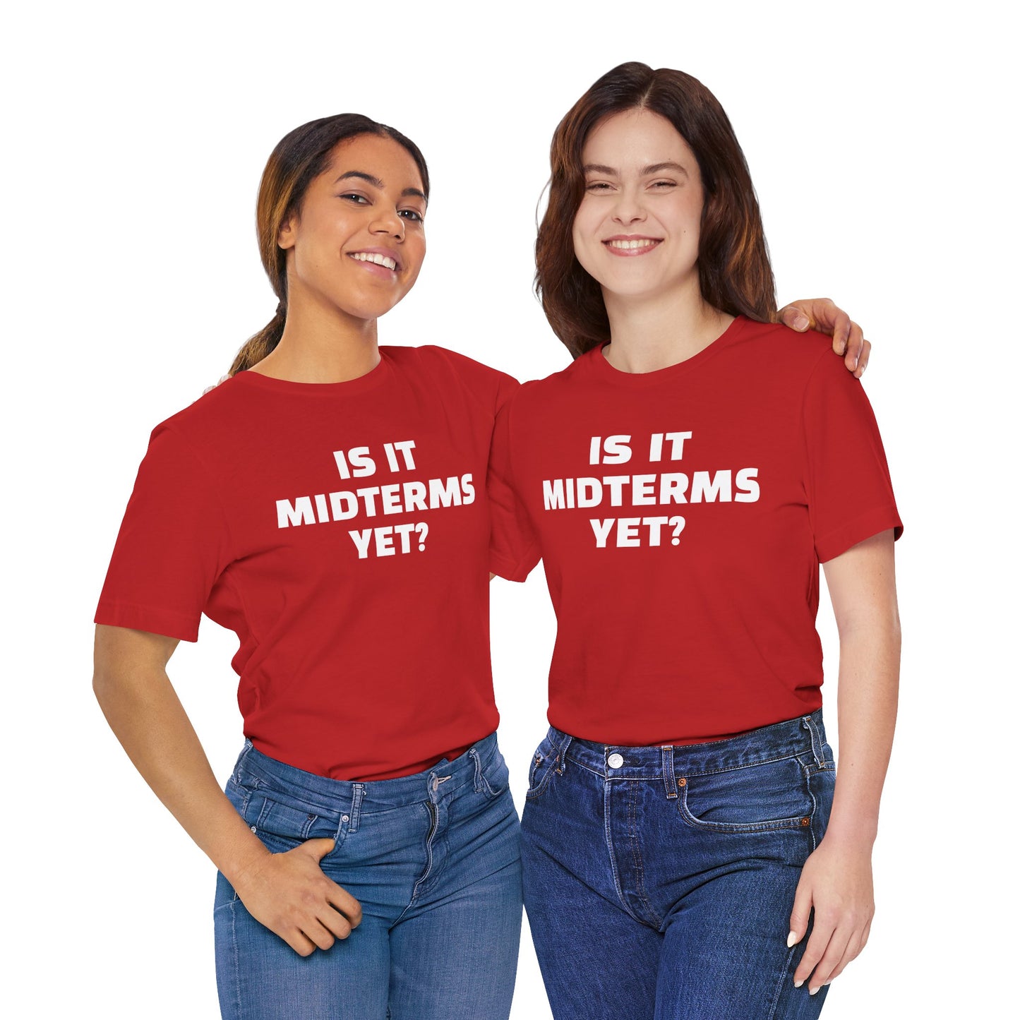 Is It Midterms Yet? – Unisex Protest Tee (Size XS-4XL)