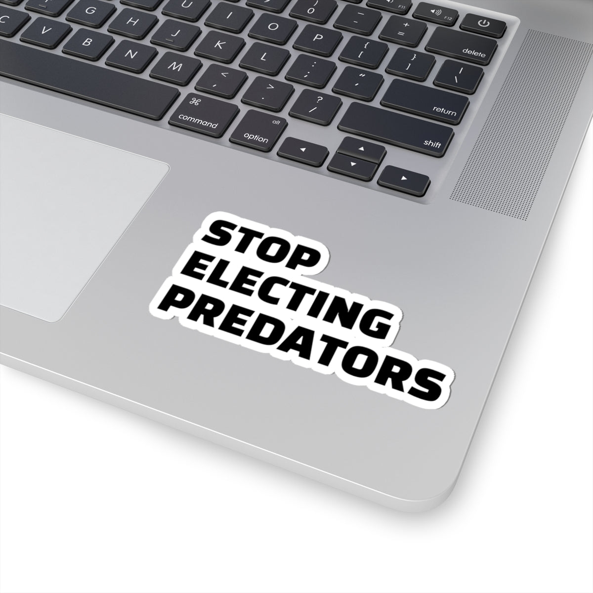 Stop Electing Predators Vinyl Sticker – 2", 3”, 4" and 6" - Black and White