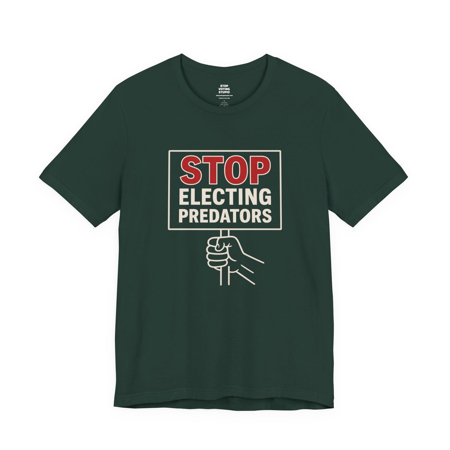 Stop Electing Predators – Unisex Protest Tee (Size XS-4XL)