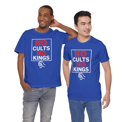 No Cults, No Kings – Unisex Protest Tee (Size XS-4XL)
