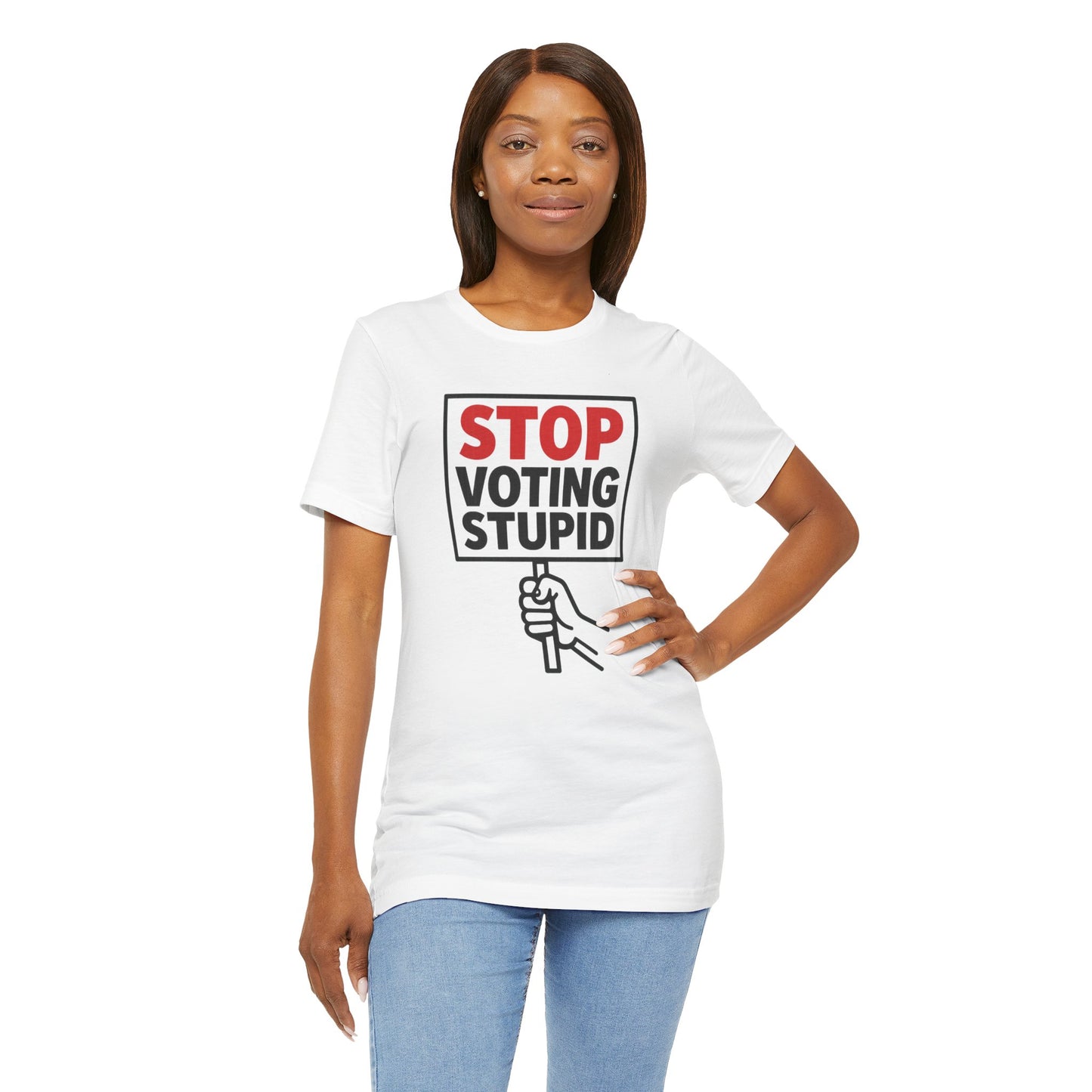 Stop Voting Stupid – Unisex Protest Tee (Size XS-4XL)