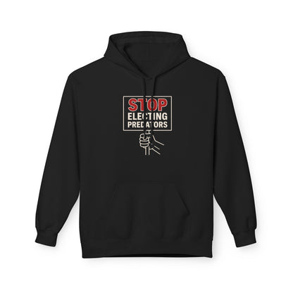 Stop Electing Predators – Unisex Protest Hoodie (Size S-5XL)