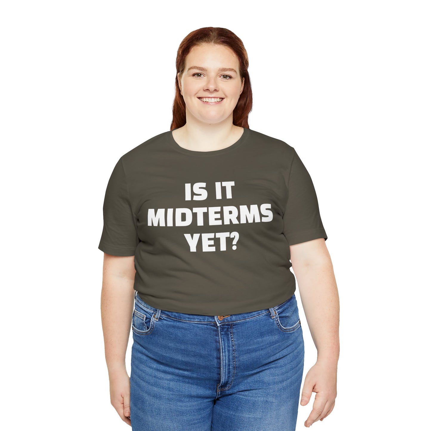 Is It Midterms Yet? – Unisex Protest Tee (Size XS-4XL)