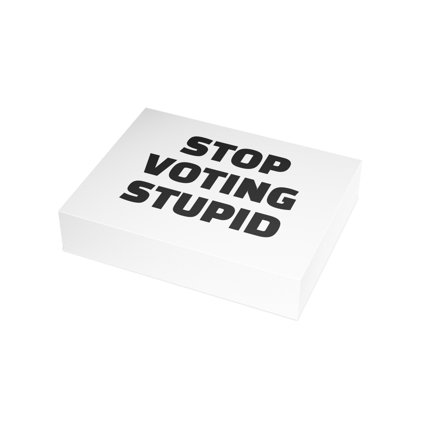 Stop Voting Stupid Activism Card – Single or Set - Black and White