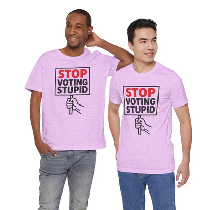 Stop Voting Stupid – Unisex Protest Tee (Size XS-4XL)