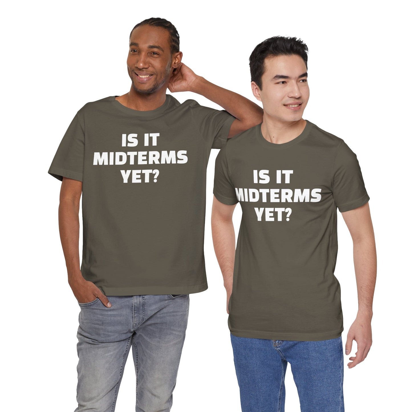 Is It Midterms Yet? – Unisex Protest Tee (Size XS-4XL)