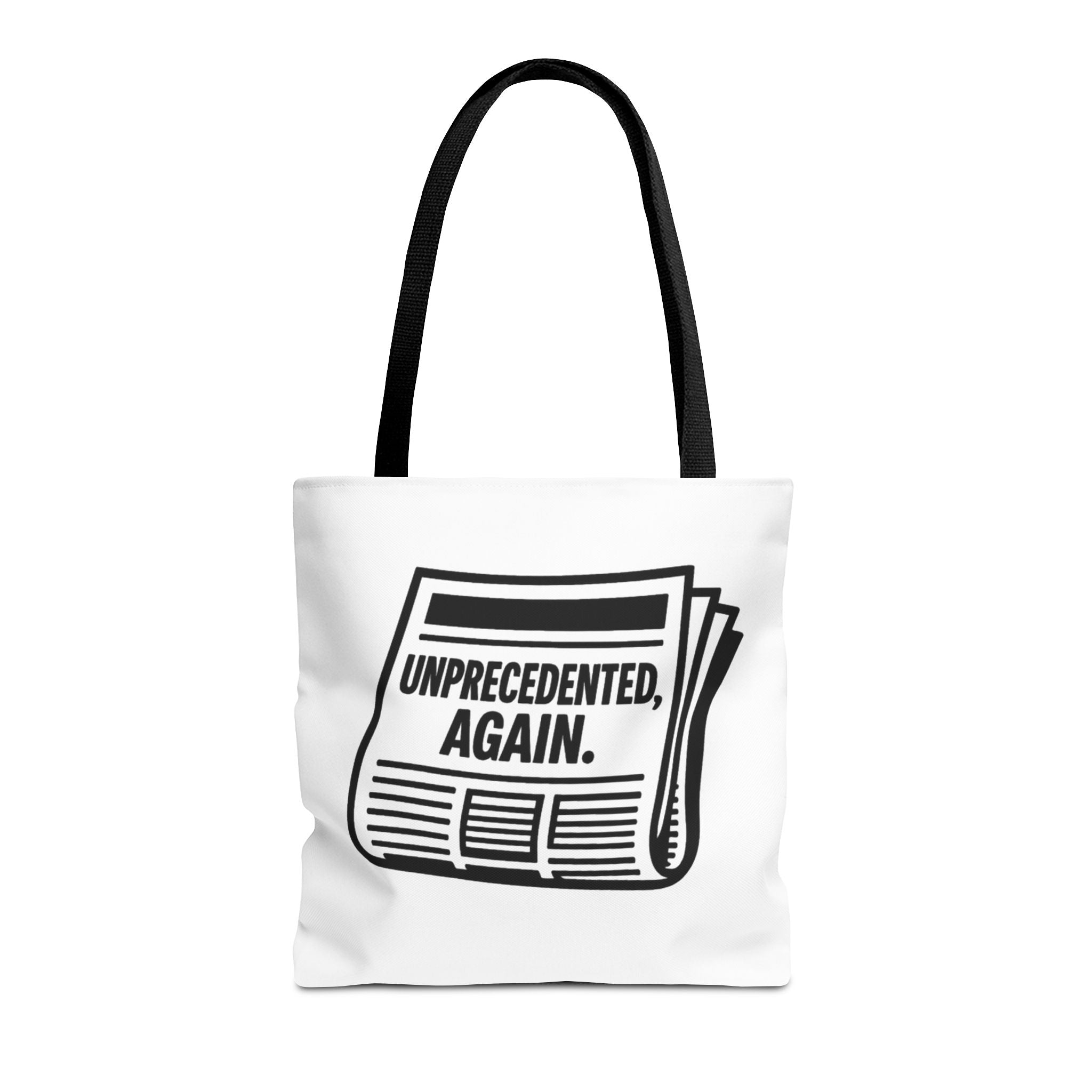Unprecedented Again - Activist Tote Bag (White) | Civic Goods