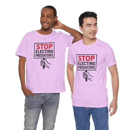 Stop Electing Predators – Unisex Protest Tee (Size XS-4XL)