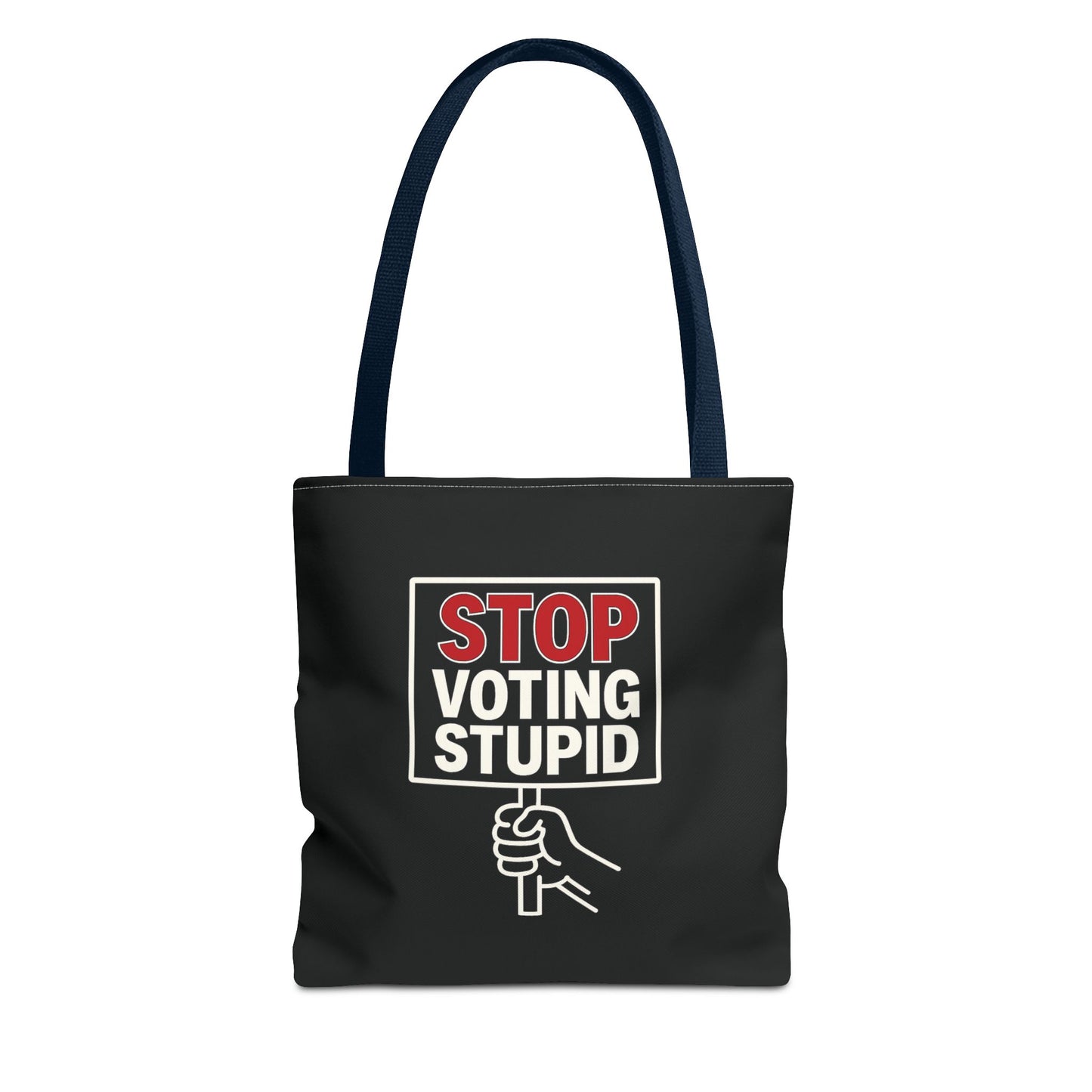 Stop Voting Stupid – Activist Tote Bag - Black