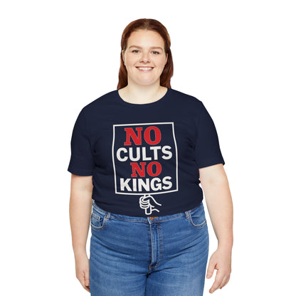 No Cults, No Kings – Unisex Protest Tee (Size XS-4XL)