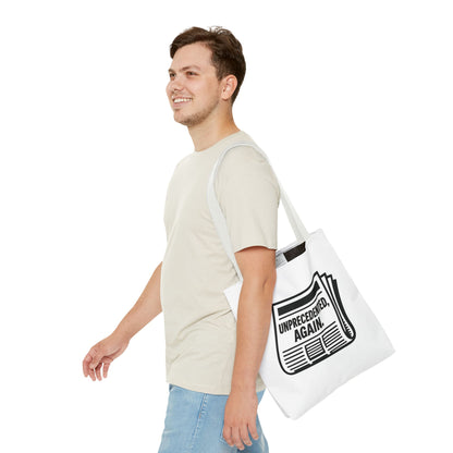 Unprecedented, Again – Activist Tote Bag - White