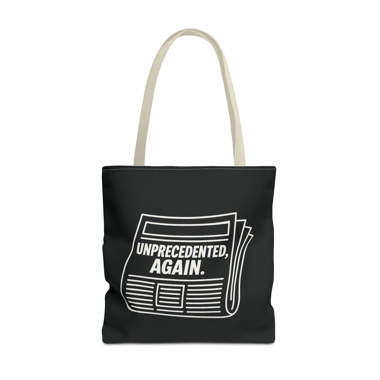 Unprecedented, Again – Activist Tote Bag - Black