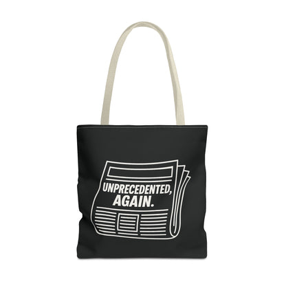 Unprecedented, Again – Activist Tote Bag - Black