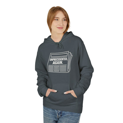 Unprecedented, Again – Unisex Protest Hoodie (Size S-5XL)