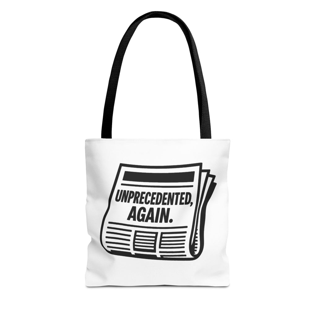 Unprecedented Again - Activist Tote Bag (White) | Civic Goods