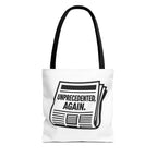 Unprecedented Again - Activist Tote Bag (White) | Civic Goods