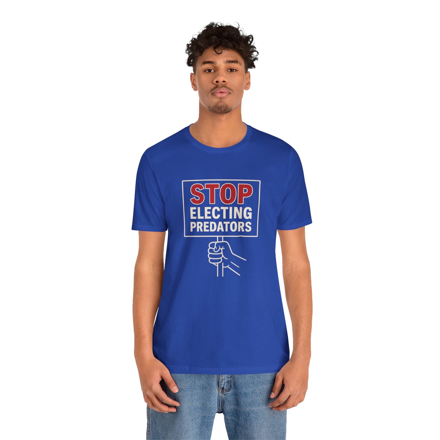 Stop Electing Predators – Unisex Protest Tee (Size XS-4XL)