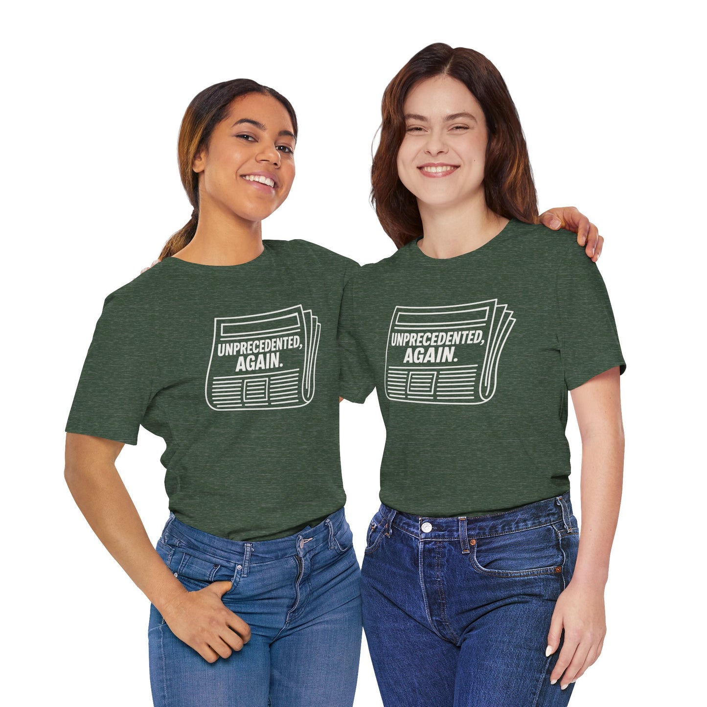 Unprecedented, Again – Unisex Protest Tee (Size XS-4XL)