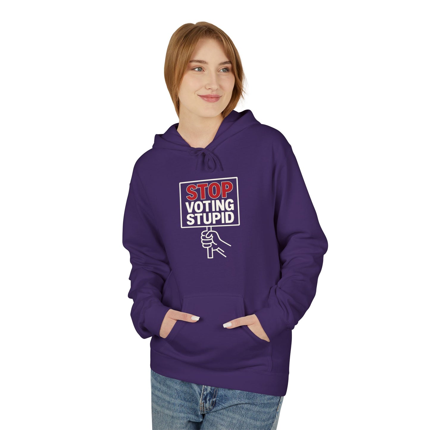 Stop Voting Stupid – Unisex Protest Hoodie (Size S-5XL)