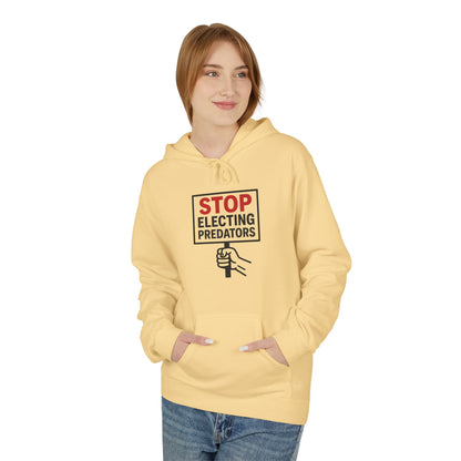 Stop Electing Predators – Unisex Protest Hoodie (Size S-5XL)