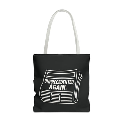Unprecedented, Again – Activist Tote Bag - Black