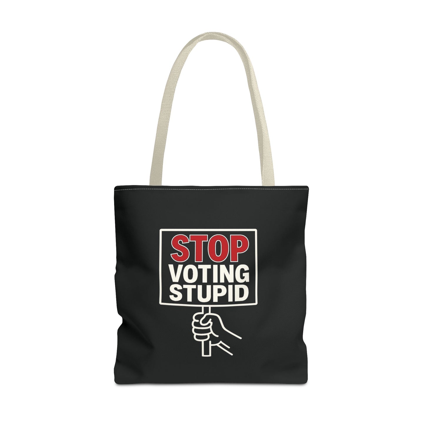 Stop Voting Stupid – Activist Tote Bag - Black
