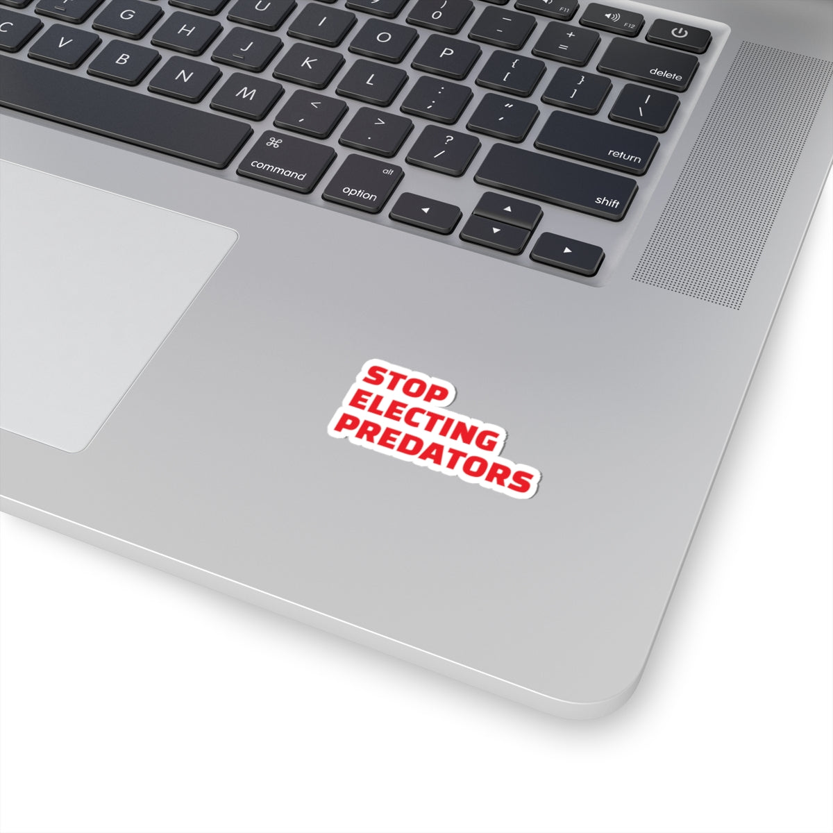 Stop Electing Predators Vinyl Sticker – 2", 3”, 4" and 6" - Red