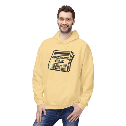 Unprecedented, Again – Unisex Protest Hoodie (Size S-5XL)