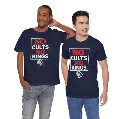 No Cults, No Kings – Unisex Protest Tee (Size XS-4XL)