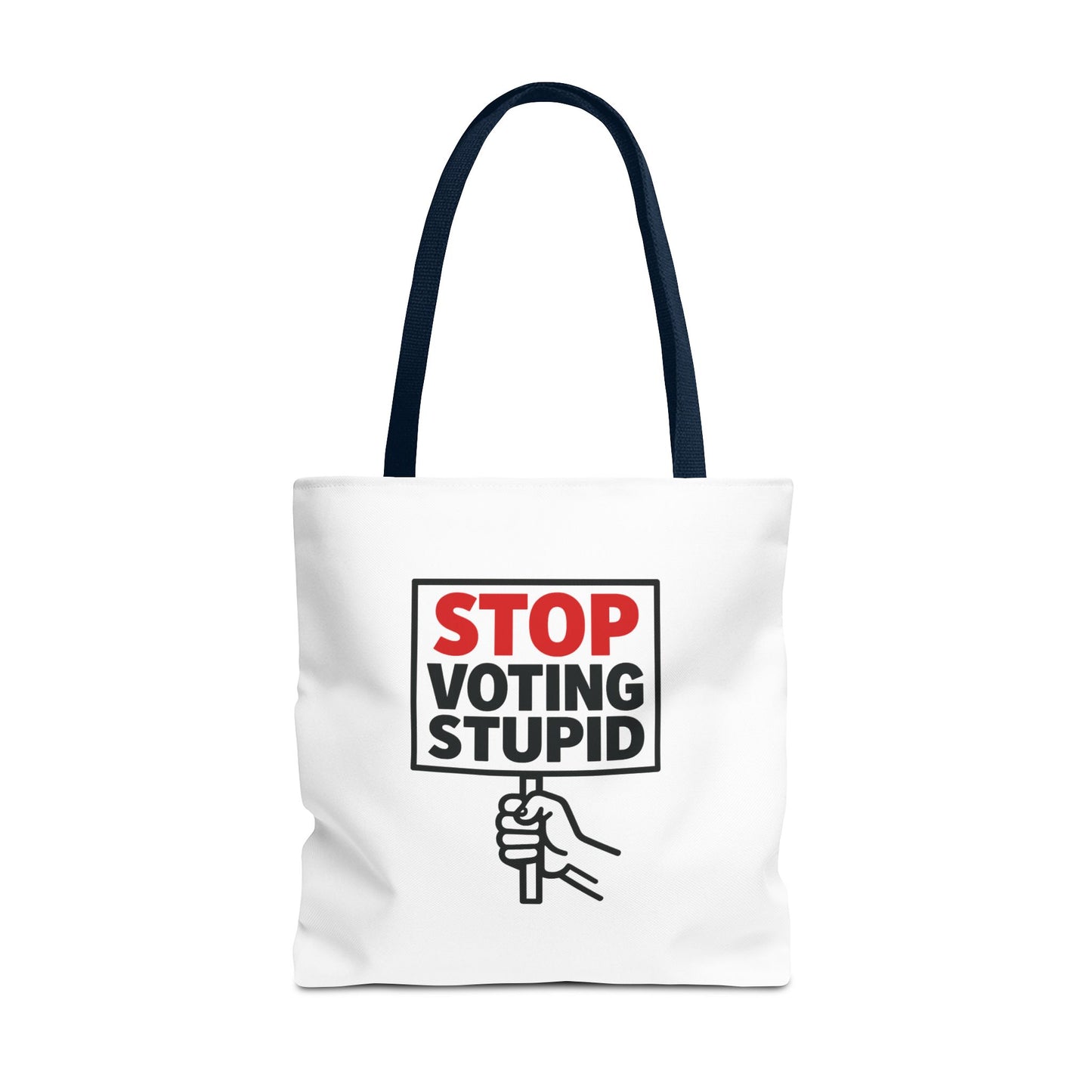 Stop Voting Stupid – Activist Tote Bag - White