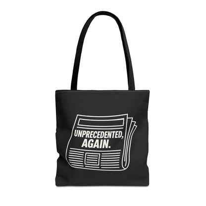 Unprecedented, Again – Activist Tote Bag - Black