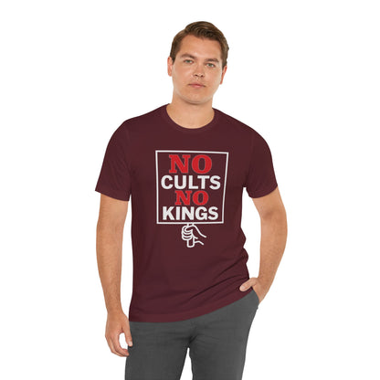 No Cults, No Kings – Unisex Protest Tee (Size XS-4XL)