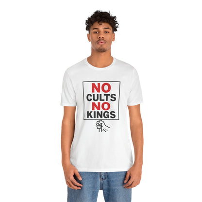 No Cults, No Kings – Unisex Protest Tee (Size XS-4XL)