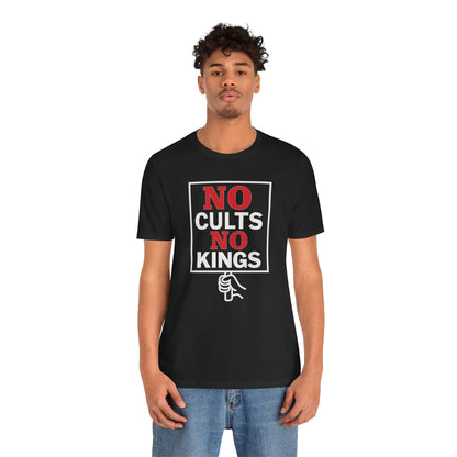 No Cults, No Kings – Unisex Protest Tee (Size XS-4XL)