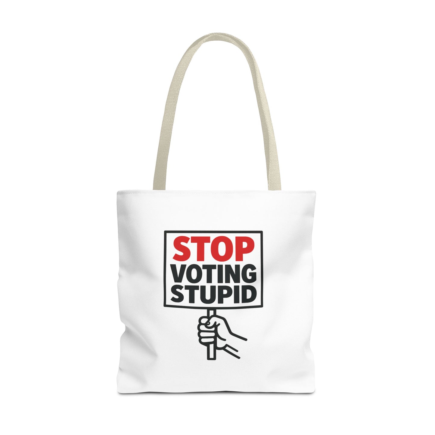 Stop Voting Stupid – Activist Tote Bag - White