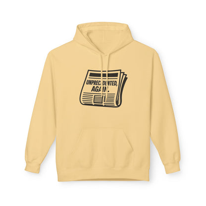 Unprecedented, Again – Unisex Protest Hoodie (Size S-5XL)