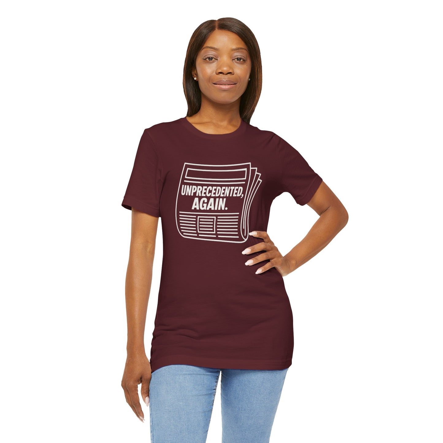 Unprecedented, Again – Unisex Protest Tee (Size XS-4XL)