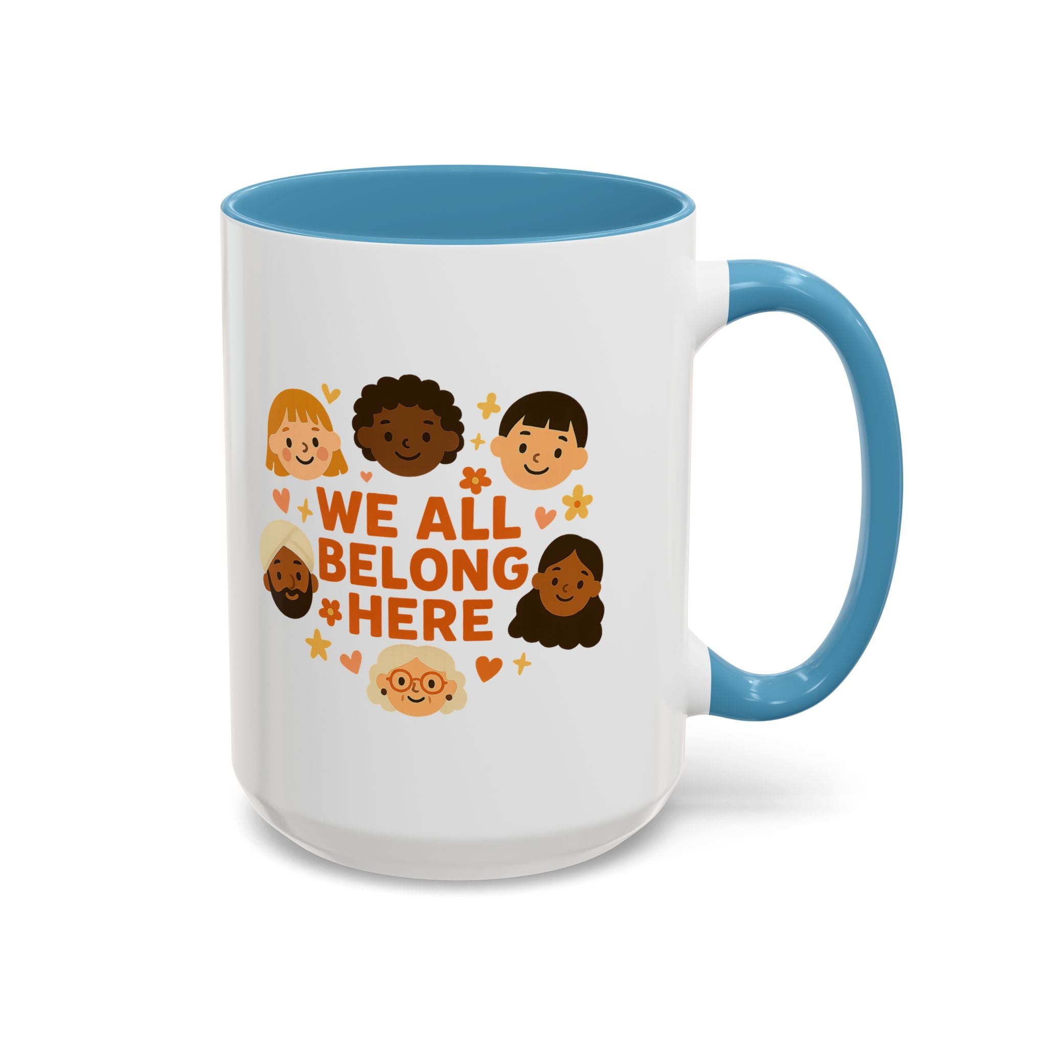 We All Belong Here - Activist Coffee Mug (11oz/15oz) | Civic Goods