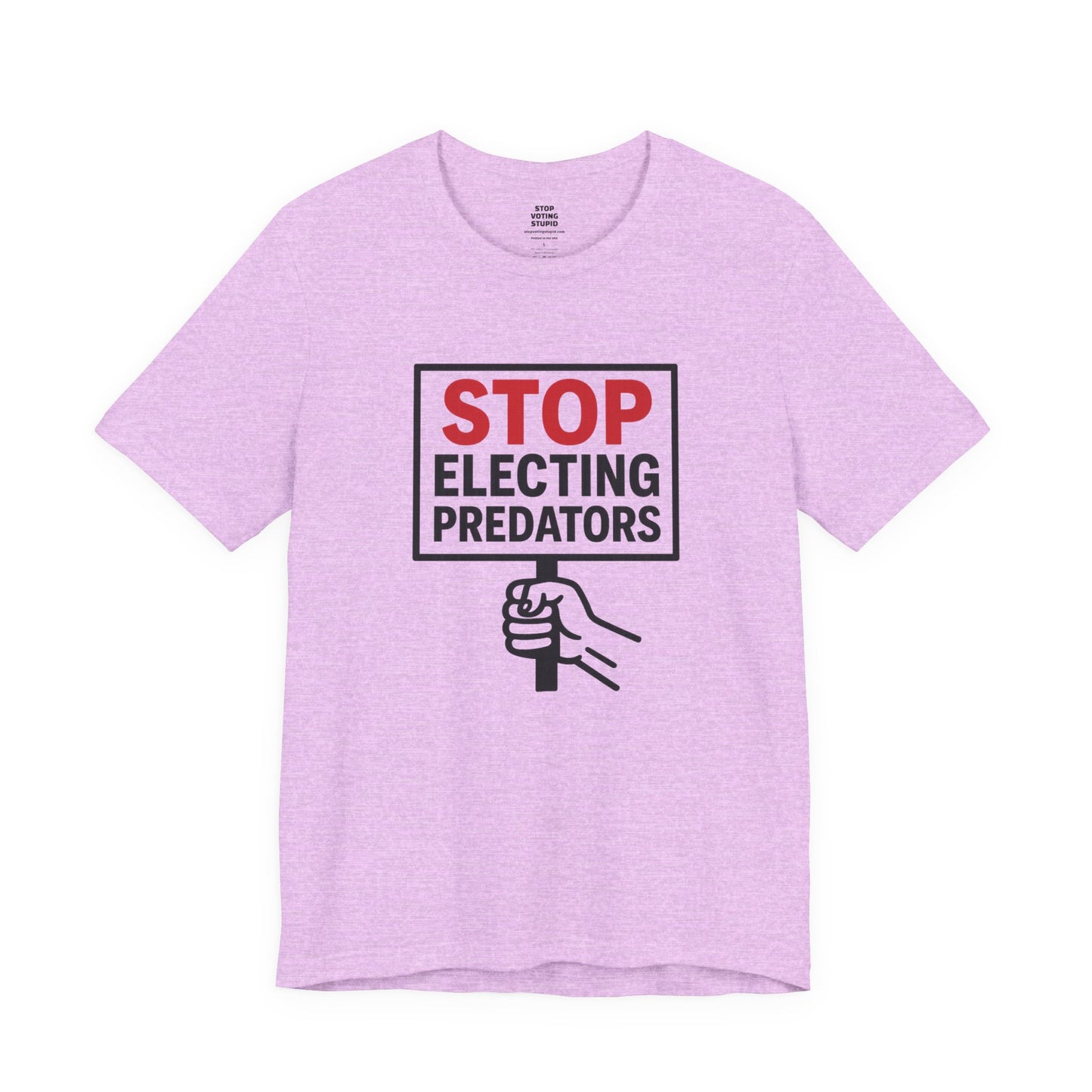 Stop Electing Predators – Unisex Protest Tee (Size XS-4XL)