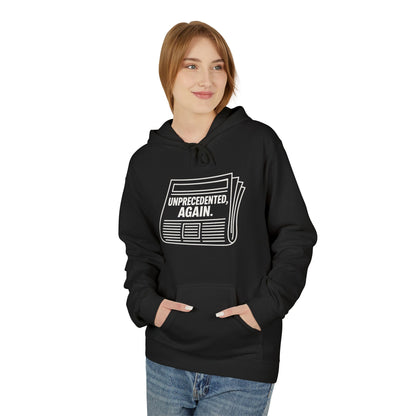 Unprecedented, Again – Unisex Protest Hoodie (Size S-5XL)