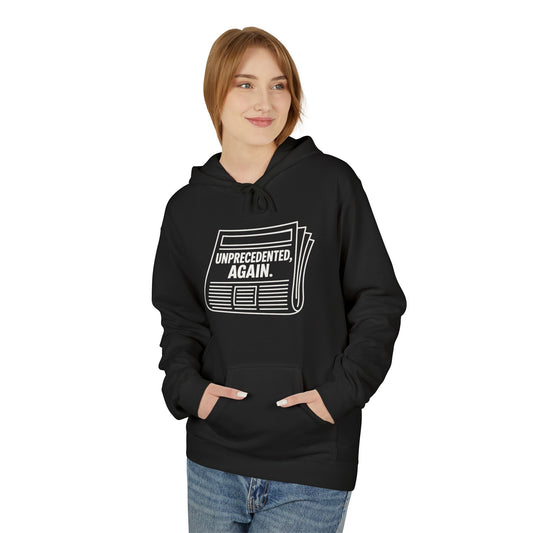 Unprecedented, Again – Unisex Protest Hoodie (Size S-5XL)
