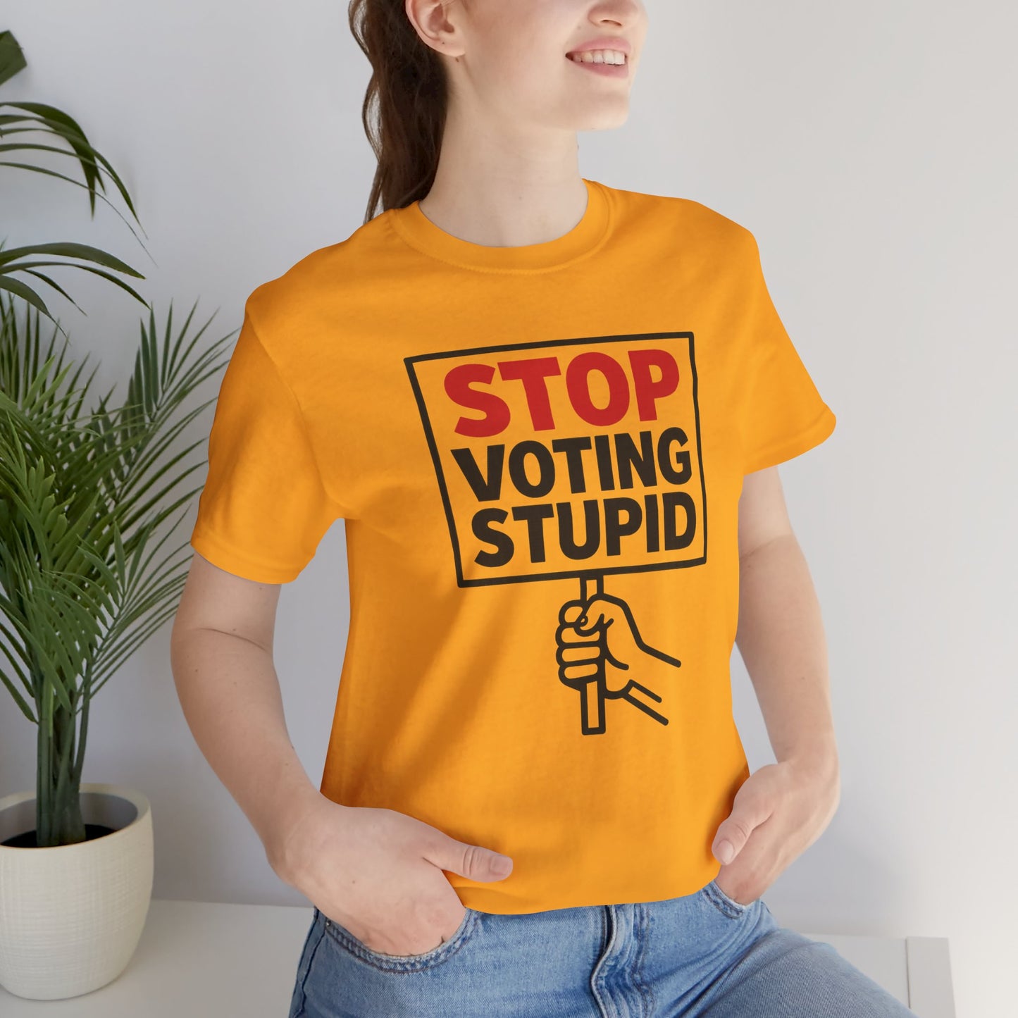 Stop Voting Stupid – Unisex Protest Tee (Size XS-4XL)