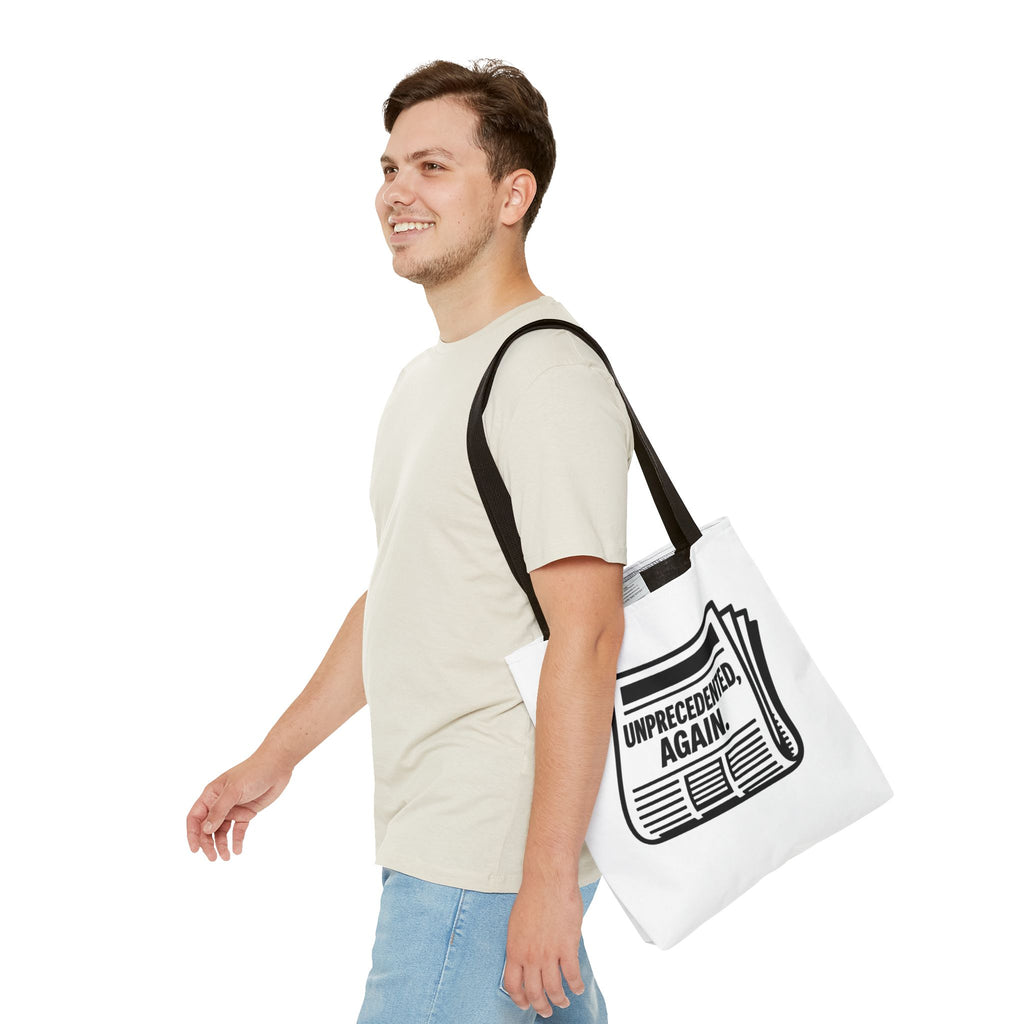 Unprecedented Again - Activist Tote Bag (White) | Civic Goods