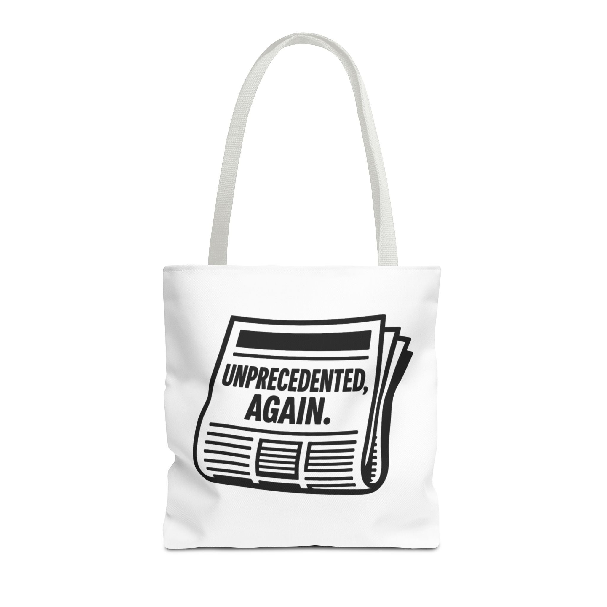 Unprecedented Again - Activist Tote Bag (White) | Civic Goods