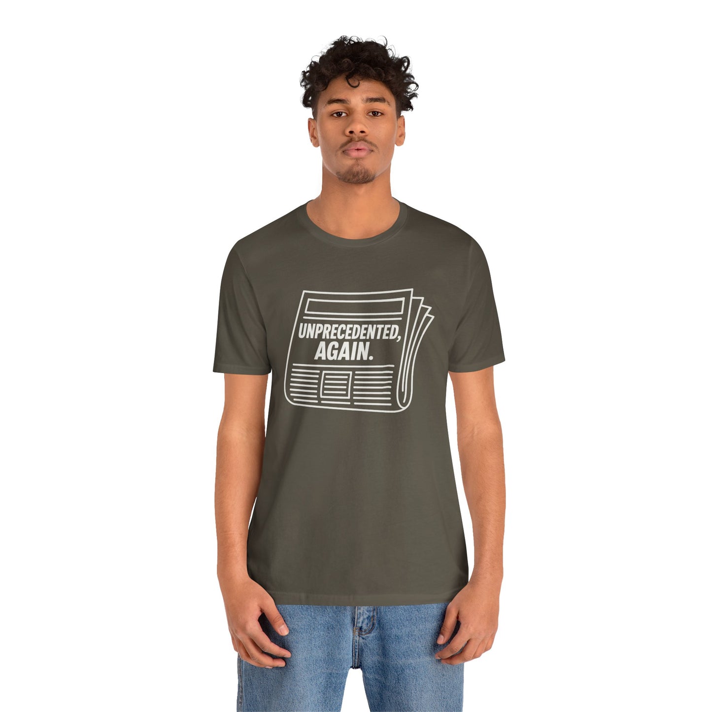 Unprecedented, Again – Unisex Protest Tee (Size XS-4XL)