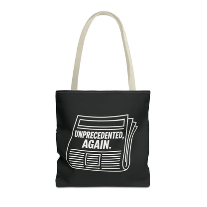 Unprecedented, Again – Activist Tote Bag - Black