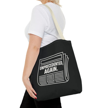 Unprecedented, Again – Activist Tote Bag - Black