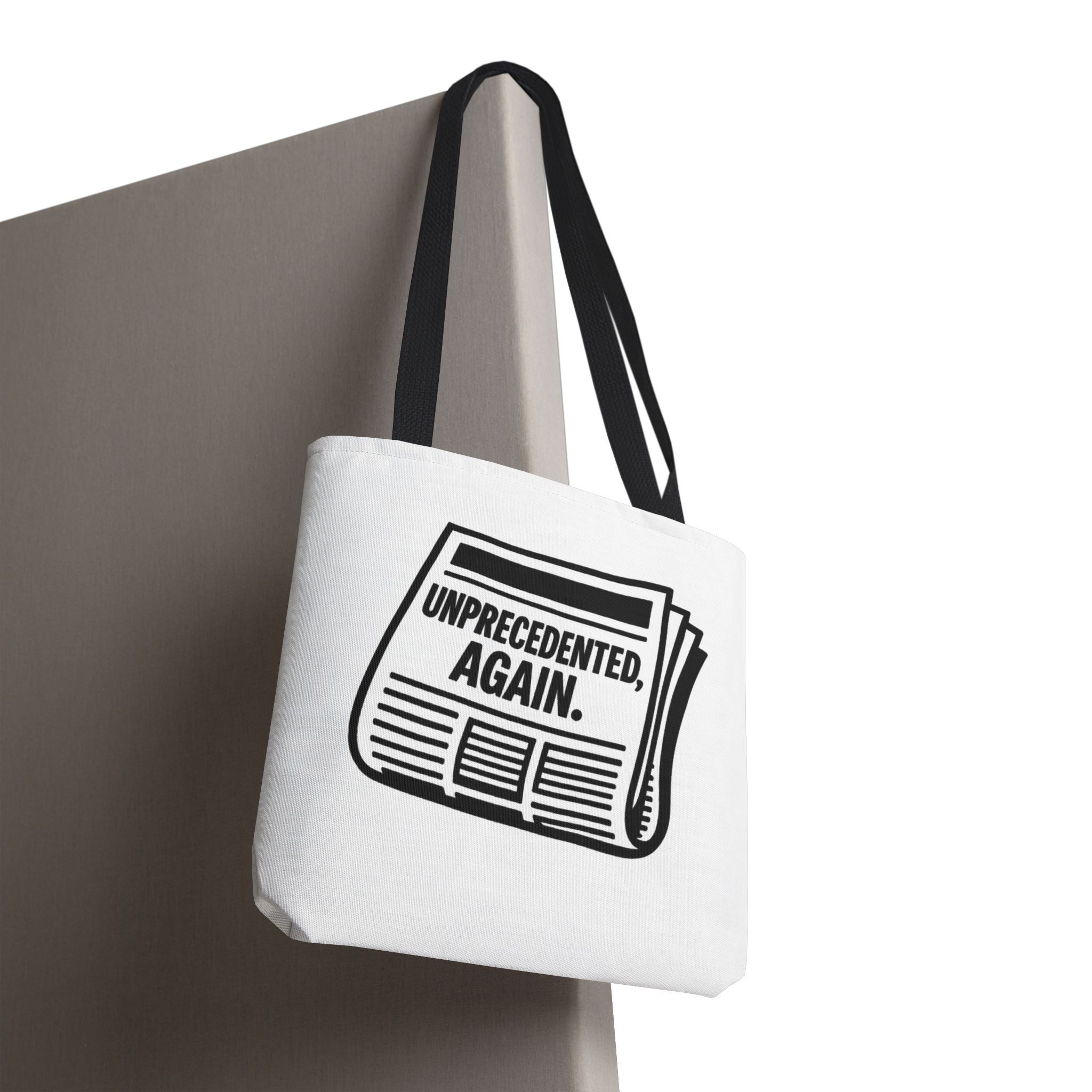 Unprecedented Again - Activist Tote Bag (White) | Civic Goods