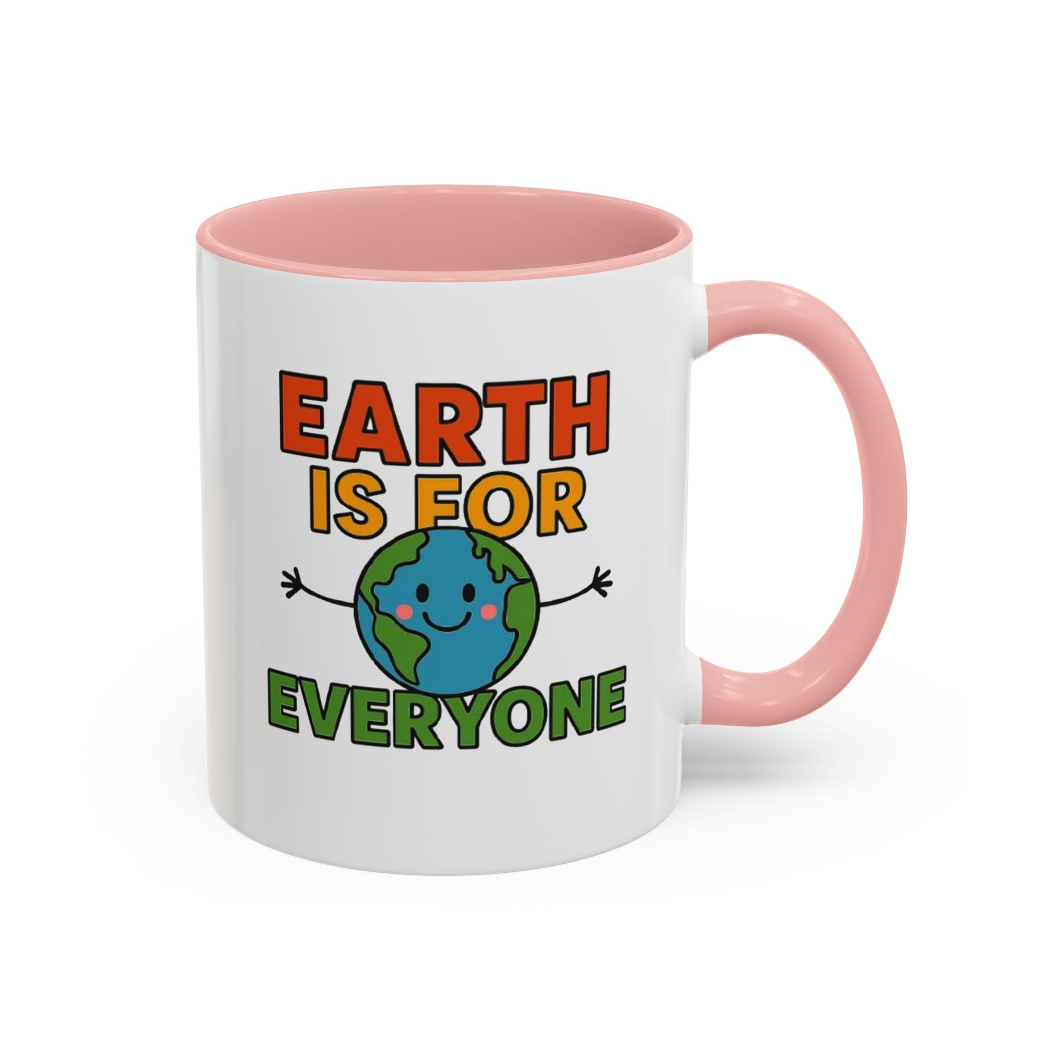 Earth is for Everyone  — 11oz — Pink - accent — angled flat lay