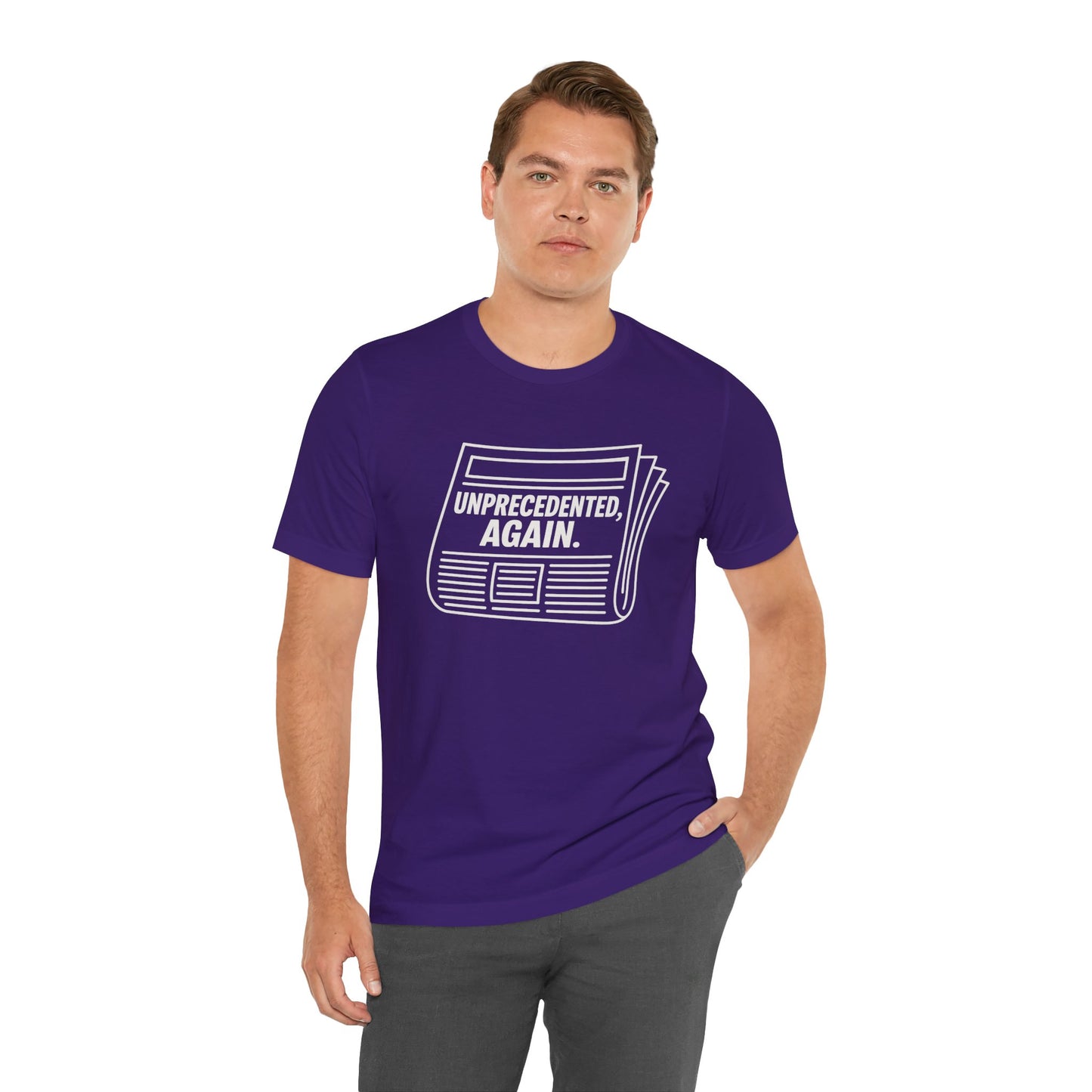 Unprecedented, Again – Unisex Protest Tee (Size XS-4XL)